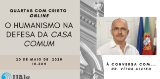 Capelania da UAlg promove conversa com Vítor Aleixo sobre a ‘Laudato Si’